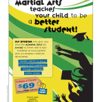 Martial Arts Teaches Your Child to be a Better Student! – Flyer 8.5×11
