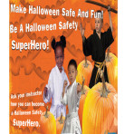 Make Halloween Safe And Fun! Be A Halloween Safety SuperHero! –  Flyer 8.5 x11